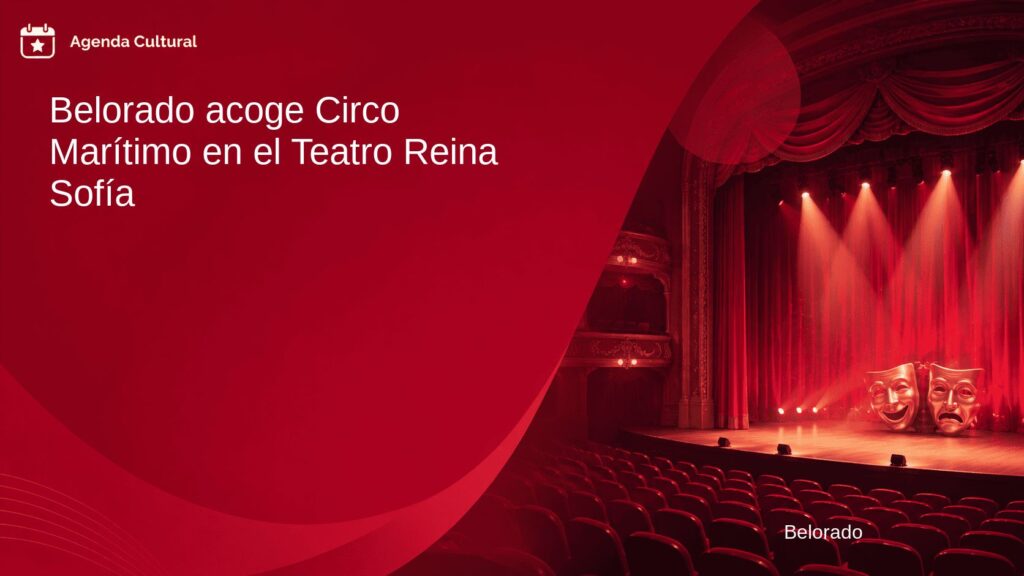 Imagen de la noticia Belorado acoge Circo Marítimo en el Teatro Reina Sofía en Belorado