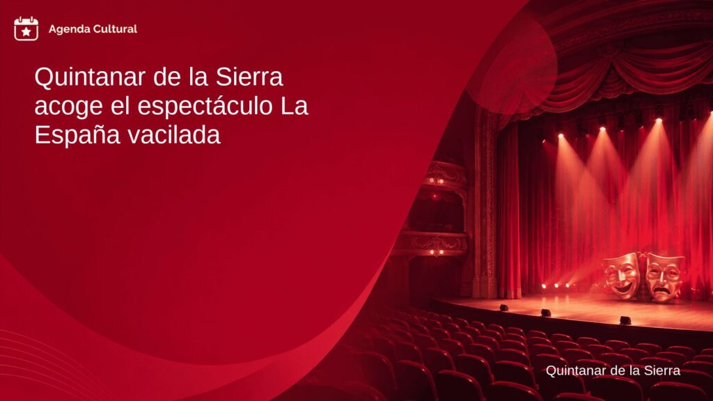 Imagen de la noticia Quintanar de la Sierra acoge el espectáculo La España vacilada en Quintanar de la Sierra