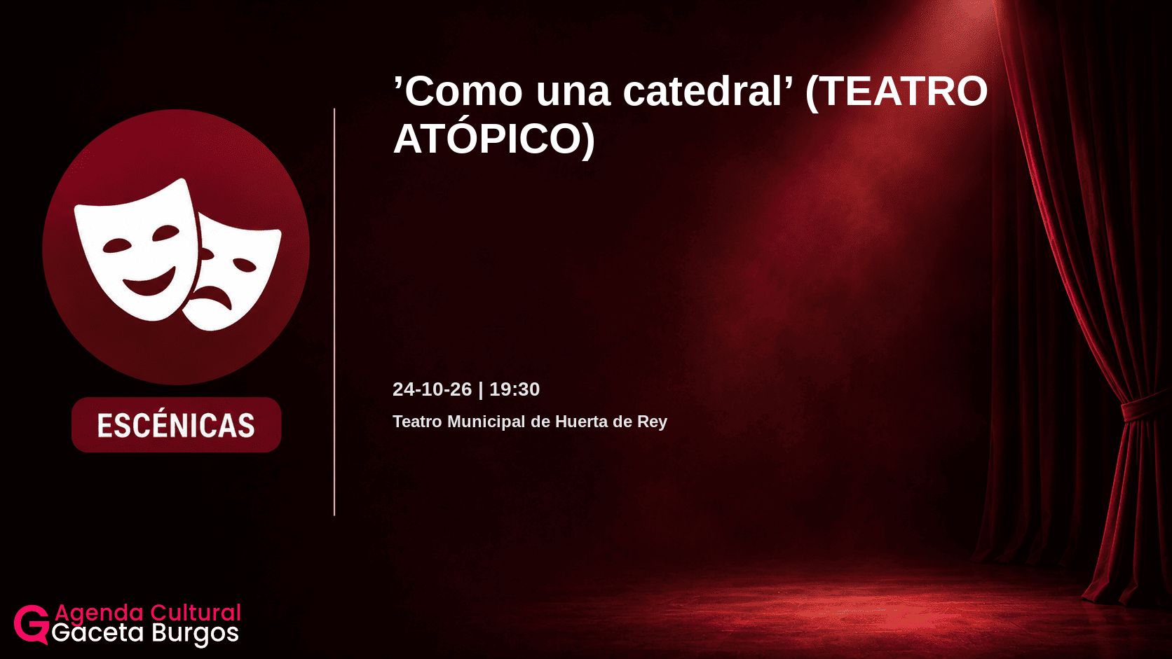 Imagen del evento Como una catedral en Huerta de Rey