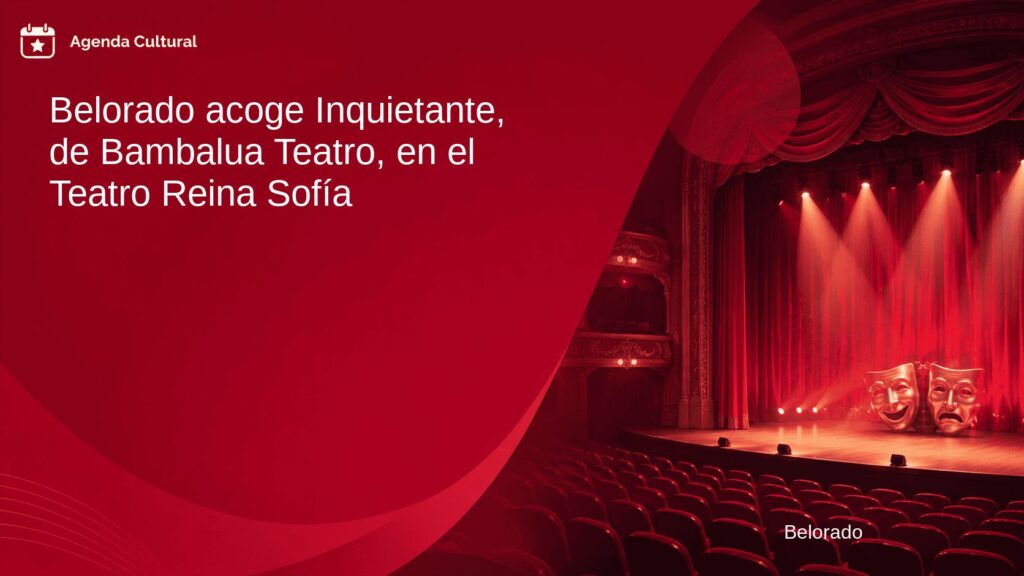 Imagen de la noticia Belorado acoge Inquietante, de Bambalua Teatro, en el Teatro Reina Sofía en Belorado