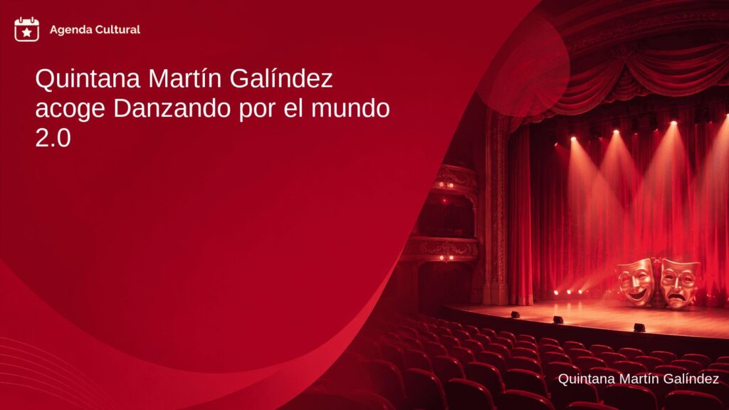 Imagen de la noticia Quintana Martín Galíndez acoge Danzando por el mundo 2.0 en Quintana Martín Galíndez