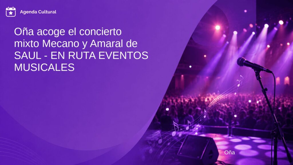 Imagen de la noticia Oña acoge el concierto mixto Mecano y Amaral de SAUL - EN RUTA EVENTOS MUSICALES en Oña