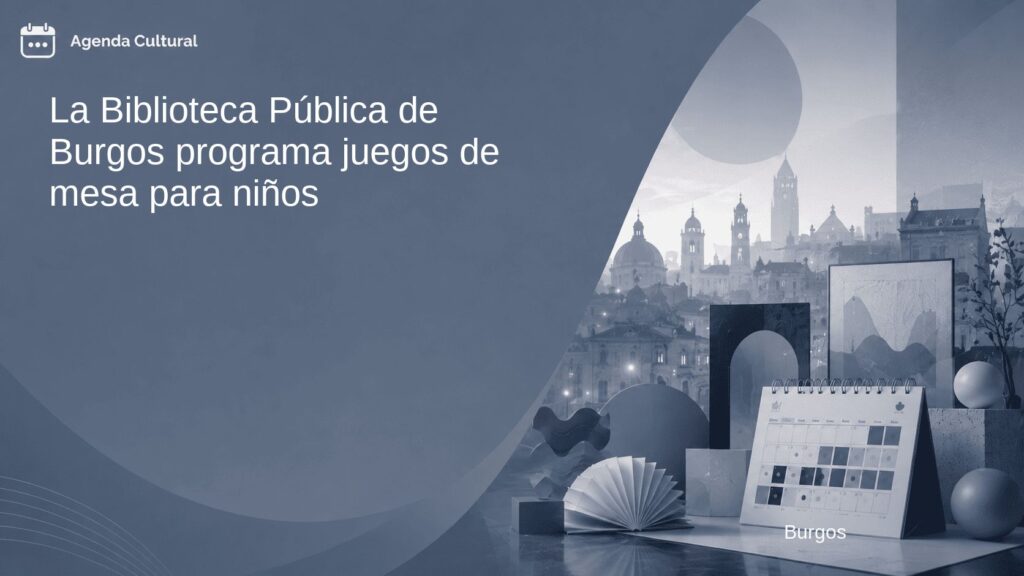 Imagen de la noticia La Biblioteca Pública de Burgos programa juegos de mesa para niños en Burgos