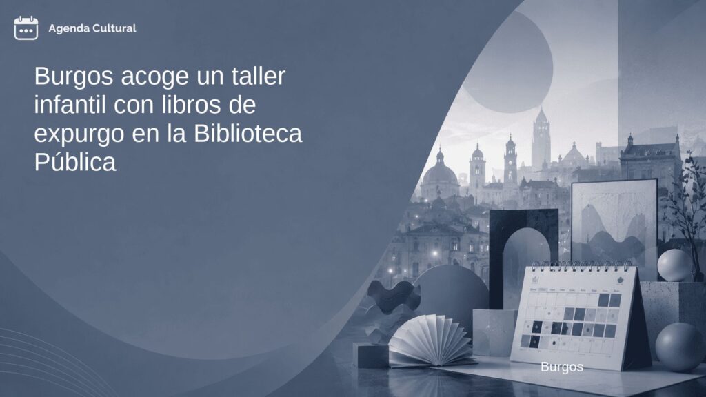 Imagen de la noticia Burgos acoge un taller infantil con libros de expurgo en la Biblioteca Pública en Burgos