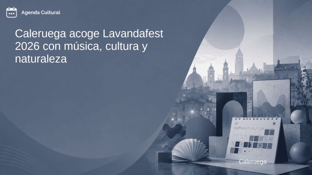 Imagen de la noticia Caleruega acoge Lavandafest 2026 con música, cultura y naturaleza en Caleruega