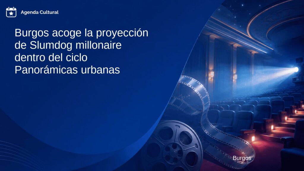 Imagen de la noticia Burgos acoge la proyección de Slumdog millonaire dentro del ciclo Panorámicas urbanas en Burgos