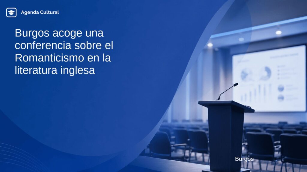 Imagen de la noticia Burgos acoge una conferencia sobre el Romanticismo en la literatura inglesa en Burgos