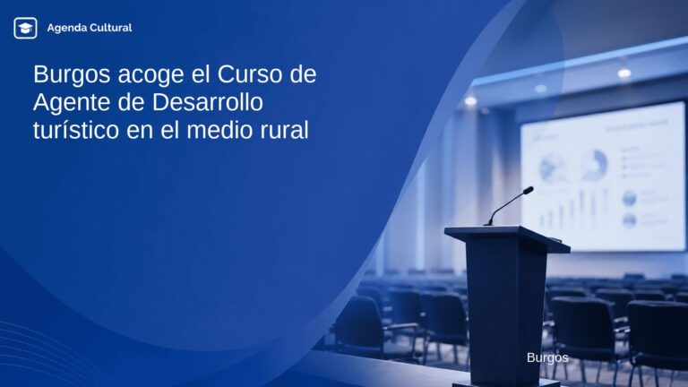 Burgos acoge el Curso de Agente de Desarrollo turístico en el medio rural