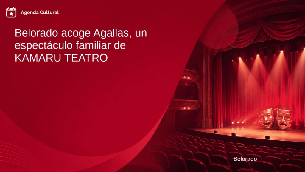 Imagen de la noticia Belorado acoge Agallas, un espectáculo familiar de KAMARU TEATRO en Belorado