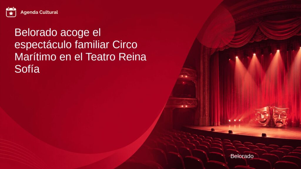 Imagen de la noticia Belorado acoge el espectáculo familiar Circo Marítimo en el Teatro Reina Sofía en Belorado