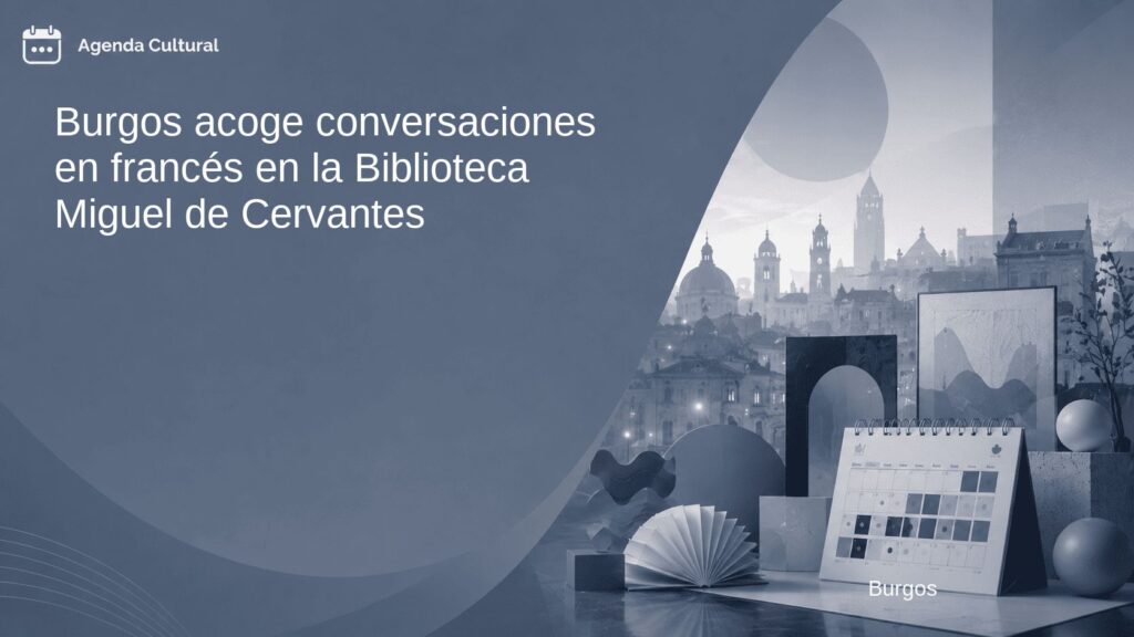 Imagen de la noticia Burgos acoge conversaciones en francés en la Biblioteca Miguel de Cervantes en Burgos