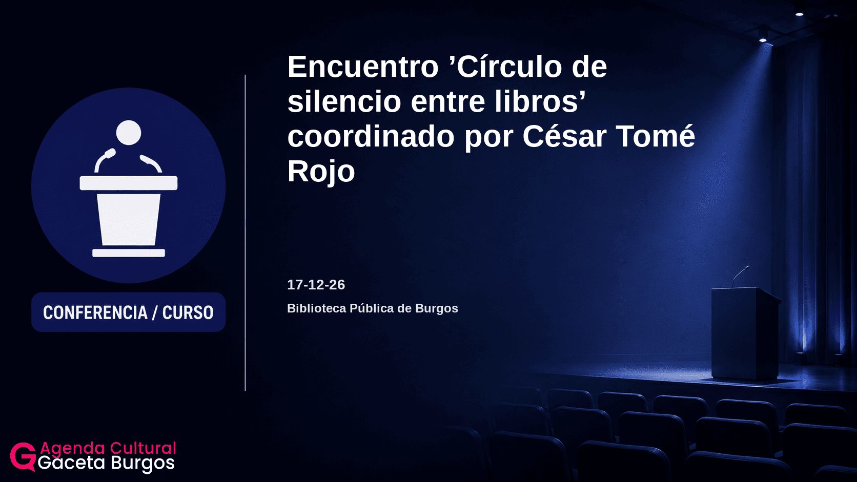 Imagen del evento Encuentro Círculo de silencio entre libros coordinado por César Tomé Rojo en Burgos