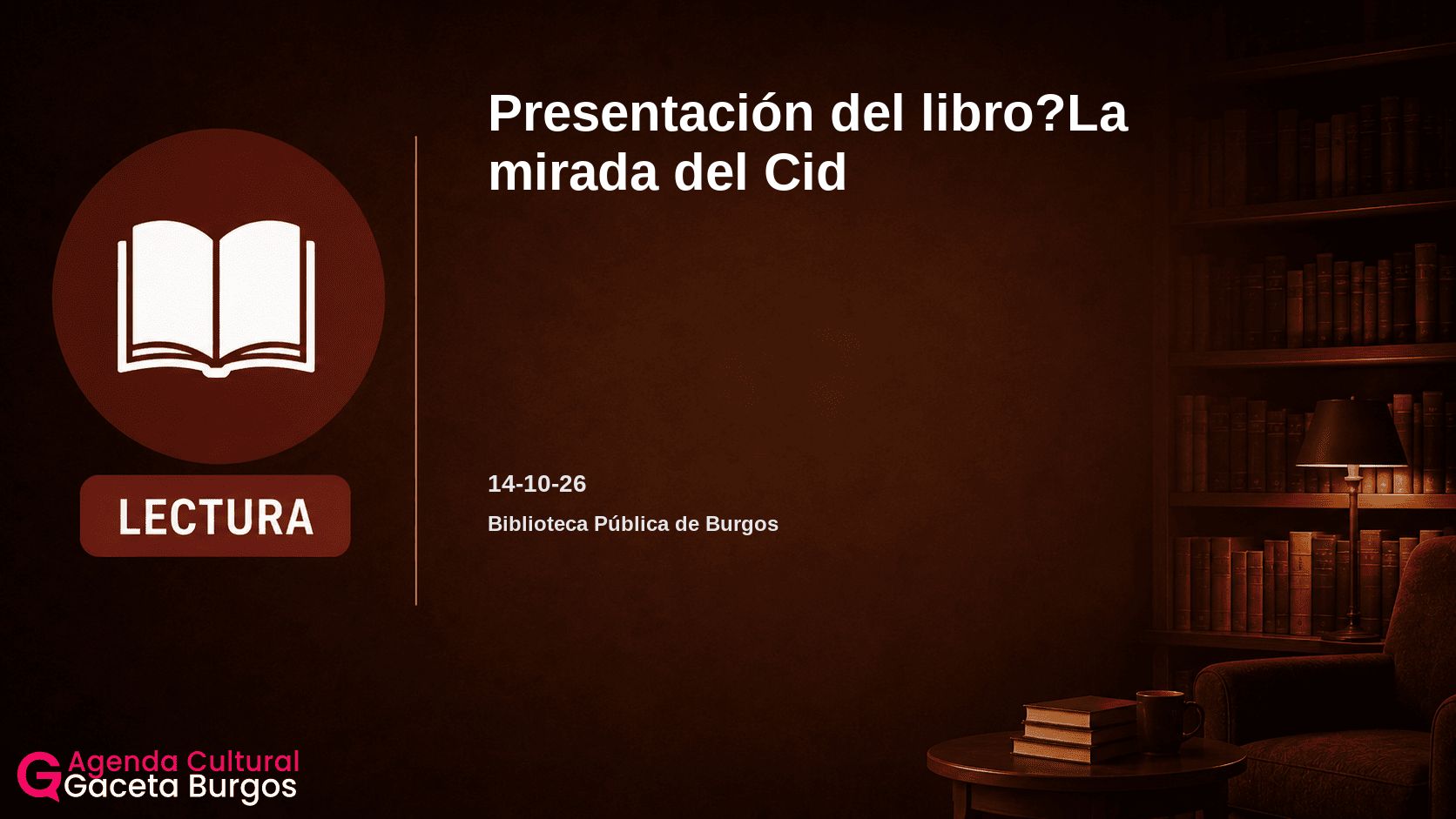 Imagen del evento Presentación del libro?La mirada del Cid en Burgos