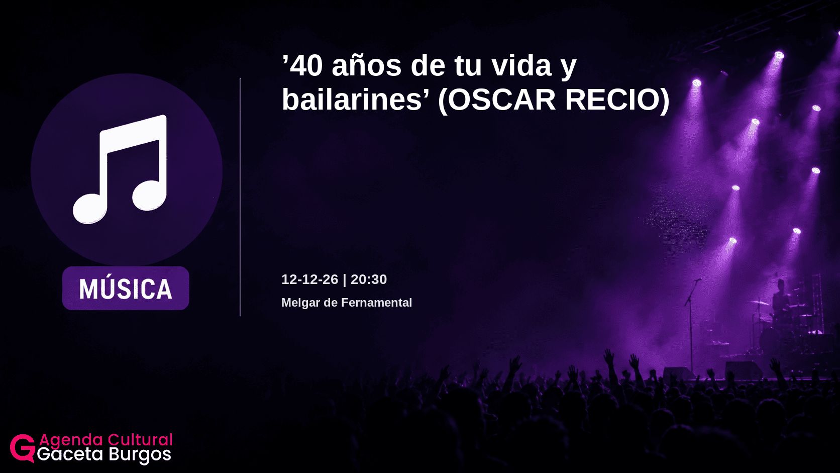 Imagen del evento 40 años de tu vida y bailarines en Melgar de Fernamental