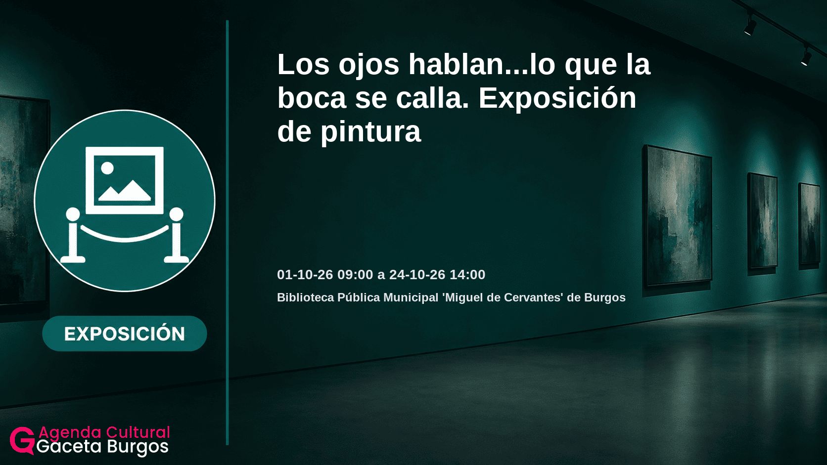 Imagen del evento Los ojos hablan...lo que la boca se calla. Exposición de pintura en Burgos